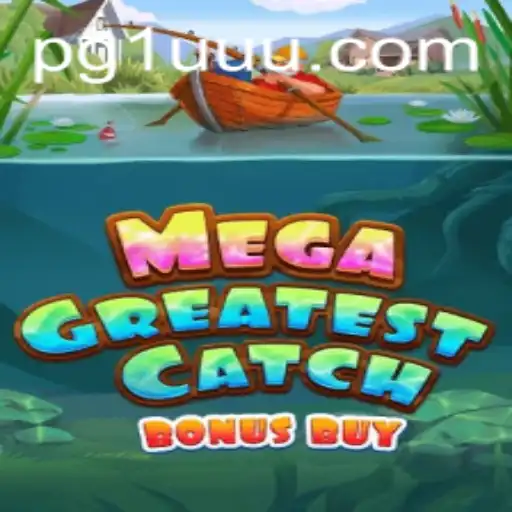 Explorando o Universo de MegaGreatestCatchBonusBuy